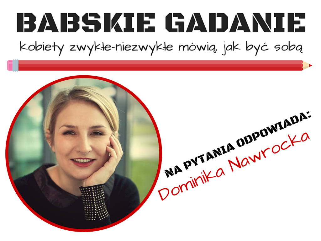 Babskie Gadanie #31: Dominika Nawrocka